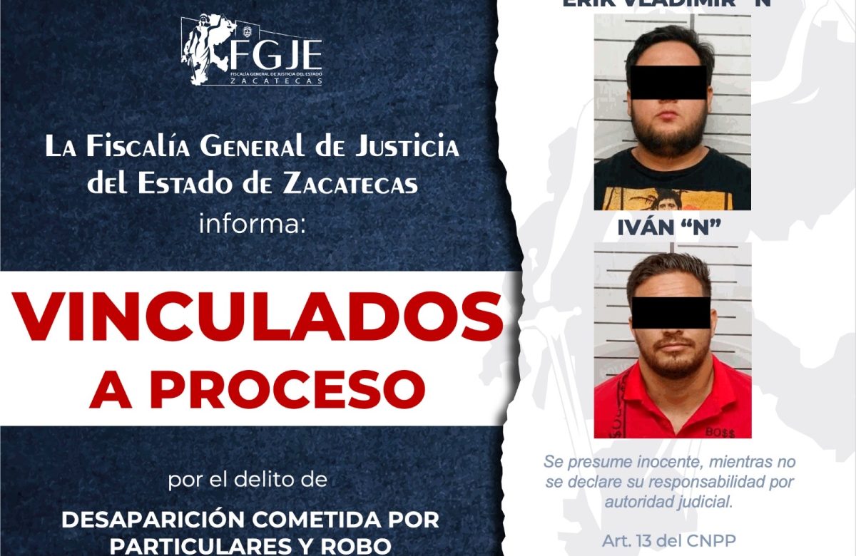 Vinculan a proceso a dos hombres por desaparición y robo en Jerez