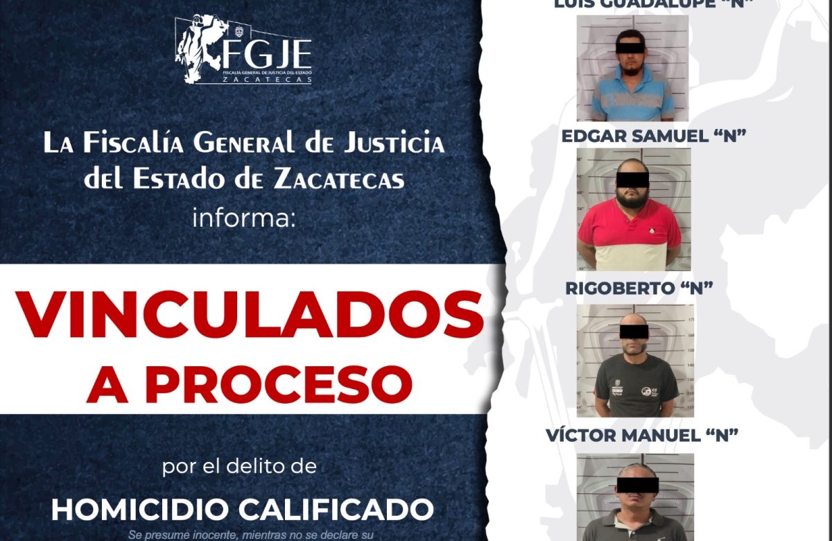 Caen cuatro por homicidio en Fresnillo: Fiscalía logra vinculación a proceso