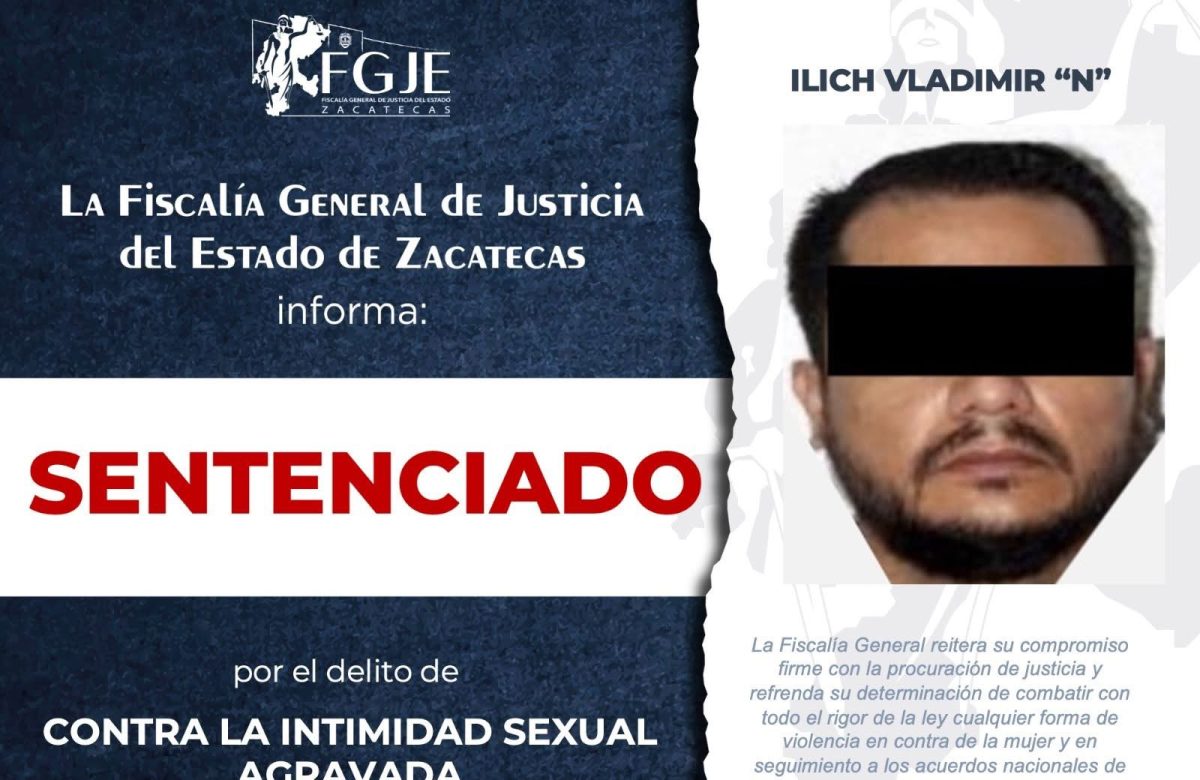 FGJEZ obtiene sentencia ejemplar por violación a la intimidad sexual